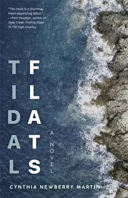 Tidal Flats: Powieść o pasji, kompromisie i małżeństwie (Sense of Self, Deconstructed Lovers, Choices) - Tidal Flats: A Novel about Passion, Compromise, and Marriage (Sense of Self, Deconstructed Lovers, Choices)