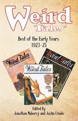 Weird Tales: Najlepsze z wczesnych lat 1923-25 - Weird Tales: Best of the Early Years 1923-25