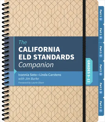 Towarzysz kalifornijskich standardów Eld dla klas 9-12 - The California Eld Standards Companion, Grades 9-12