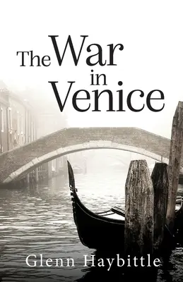 Wojna w Wenecji - The War in Venice