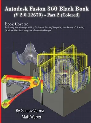 Autodesk Fusion 360 Black Book (V 2.0.12670) - część 2 (kolorowa) - Autodesk Fusion 360 Black Book (V 2.0.12670) - Part 2 (Colored)