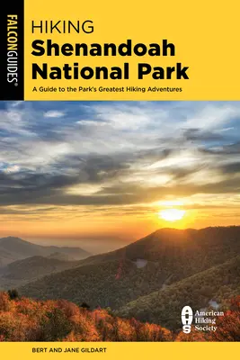 Wędrówki po Parku Narodowym Shenandoah: Przewodnik po największych przygodach pieszych w parku - Hiking Shenandoah National Park: A Guide to the Park's Greatest Hiking Adventures