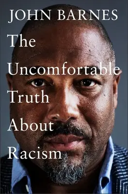 Niewygodna prawda o rasizmie - The Uncomfortable Truth about Racism