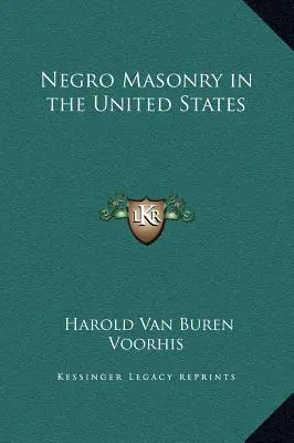 Masoneria murzyńska w Stanach Zjednoczonych - Negro Masonry in the United States