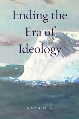 Koniec ery ideologii - Ending the Era of Ideology
