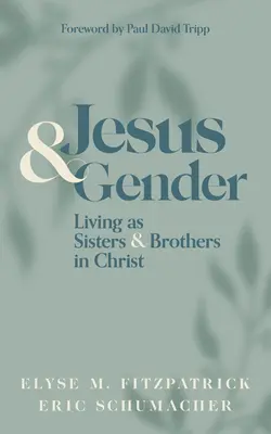 Jezus i płeć: Żyjąc jako siostry i bracia w Chrystusie - Jesus and Gender: Living as Sisters and Brothers in Christ