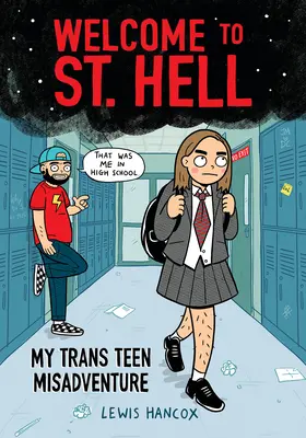 Welcome to St. Hell: My Trans Teen Misadventure: Powieść graficzna - Welcome to St. Hell: My Trans Teen Misadventure: A Graphic Novel