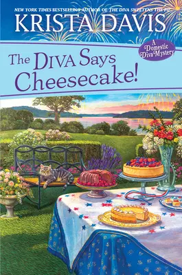 The Diva Says Cheesecake!: Pyszna kulinarna tajemnica z przepisami - The Diva Says Cheesecake!: A Delicious Culinary Cozy Mystery with Recipes