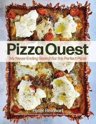 Pizza Quest: Moje niekończące się poszukiwania idealnej pizzy - Pizza Quest: My Never-Ending Search for the Perfect Pizza