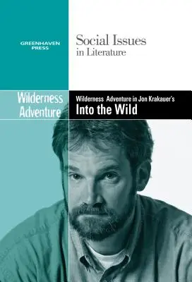 Dorastanie w „Into the Wild” Jona Krakauera - Coming of Age in Jon Krakauer's Into the Wild