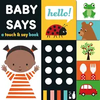 Baby Says - książeczka typu „dotknij i powiedz - Baby Says - A touch and say book