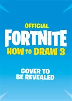 Oficjalny poradnik Fortnite: Jak rysować, tom 3 - Fortnite Official: How to Draw Volume 3