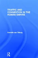 Ruch uliczny i korki w Imperium Rzymskim - Traffic and Congestion in the Roman Empire