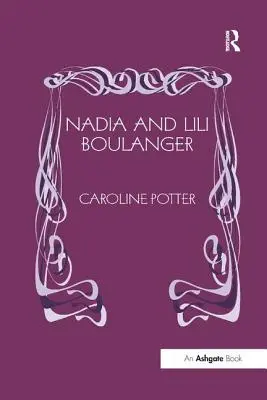 Nadia i Lili Boulanger - Nadia and Lili Boulanger