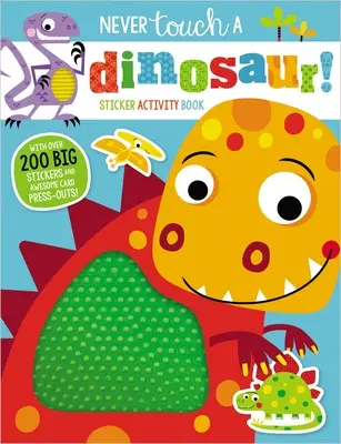 Nigdy nie dotykaj naklejek z dinozaurami Zeszyt ćwiczeń - Never Touch a Dinosaur Sticker Activity Book