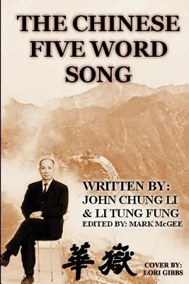 Chińska pieśń pięciu słów - The Chinese Five Word Song