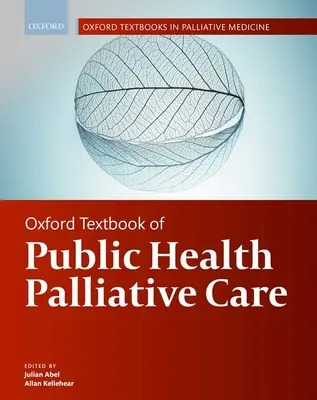 Oksfordzki podręcznik publicznej opieki paliatywnej - Oxford Textbook of Public Health Palliative Care