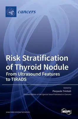 Stratyfikacja ryzyka guzka tarczycy - Risk Stratification of Thyroid Nodule