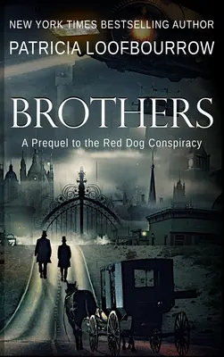 Bracia: Prequel do „Spisku Czerwonego Psa - Brothers: A Prequel to the Red Dog Conspiracy