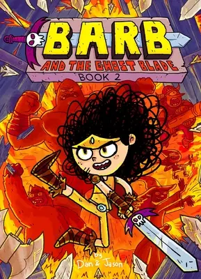 Barb i Ostrze Duchów: Tom 2 - Barb and the Ghost Blade: Volume 2