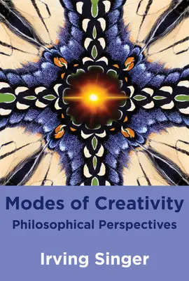 Tryby kreatywności: Perspektywy filozoficzne - Modes of Creativity: Philosophical Perspectives