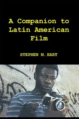 Przewodnik po filmie latynoamerykańskim - A Companion to Latin American Film