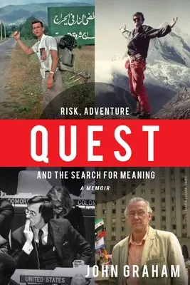 Quest: Ryzyko, przygoda i poszukiwanie sensu - Quest: Risk, Adventure and the Search for Meaning