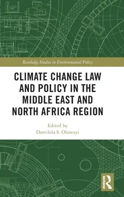 Prawo i polityka w zakresie zmian klimatu na Bliskim Wschodzie i w Afryce Północnej - Climate Change Law and Policy in the Middle East and North Africa Region