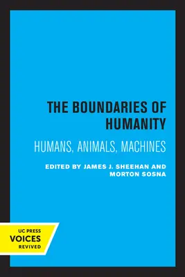 Granice człowieczeństwa: Ludzie, zwierzęta, maszyny - The Boundaries of Humanity: Humans, Animals, Machines