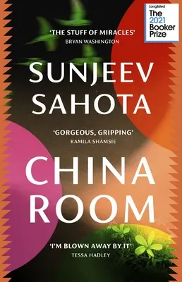 China Room - Chwytająca za serce i piękna powieść, nominowana do Nagrody Bookera 2021 - China Room - The heartstopping and beautiful novel, longlisted for the Booker Prize 2021