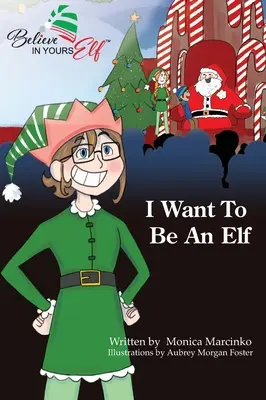 Chcę być elfem - I Want To be An Elf