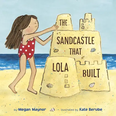 Zamek z piasku zbudowany przez Lolę - The Sandcastle That Lola Built