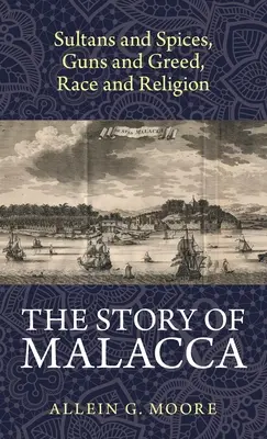 Historia Malakki - The Story of Malacca