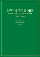 Prawo środków zaradczych - odszkodowania, słuszność, restytucja - Law of Remedies - Damages, Equity, Restitution