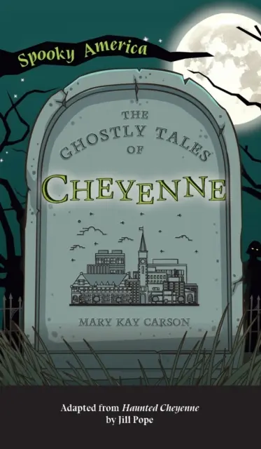 Upiorne opowieści z Cheyenne - Ghostly Tales of Cheyenne