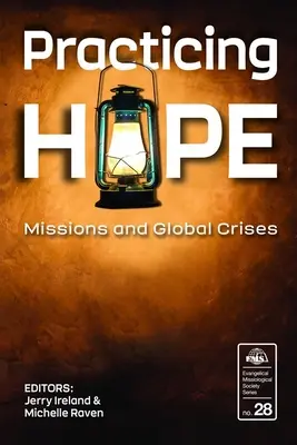 Praktykowanie nadziei: misje i globalne kryzysy - Practicing Hope: Missions and Global Crises