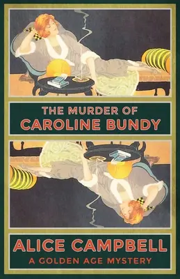 The Murder of Caroline Bundy: Tajemnica Złotego Wieku - The Murder of Caroline Bundy: A Golden Age Mystery