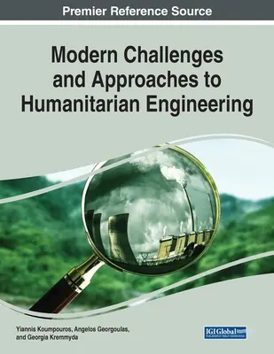 Współczesne wyzwania i podejścia do inżynierii humanitarnej - Modern Challenges and Approaches to Humanitarian Engineering