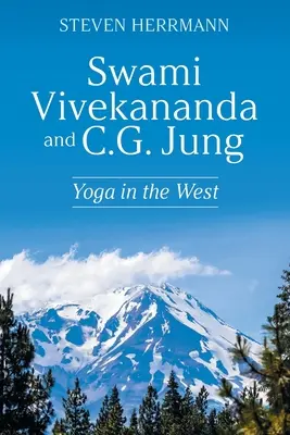 Swami Vivekananda i C.G. Jung: Joga na Zachodzie - Swami Vivekananda and C.G. Jung: Yoga in the West