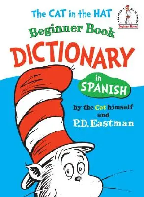 Kot w kapeluszu Słownik dla początkujących po hiszpańsku - The Cat in the Hat Beginner Book Dictionary in Spanish