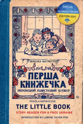 Mała książka: Czytnik opowieści dla wolnej Ukrainy - The Little Book: Story Reader for a Free Ukraine