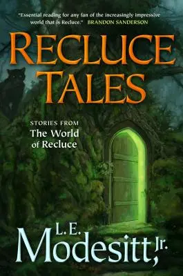 Recluce Tales: Opowieści ze świata Recluce - Recluce Tales: Stories from the World of Recluce