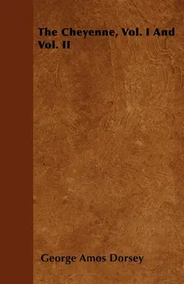 Czejenowie, tom I i tom II - The Cheyenne, Vol. I And Vol. II