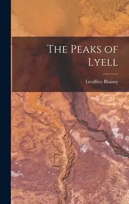 Szczyty Lyell - The Peaks of Lyell