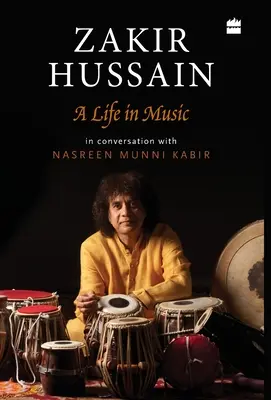 Zakir Hussain: Życie w muzyce