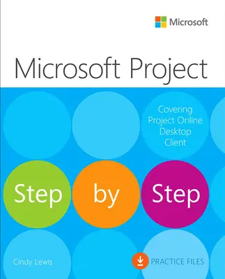 Microsoft Project krok po kroku (obejmujący klienta stacjonarnego Project Online) - Microsoft Project Step by Step (Covering Project Online Desktop Client)