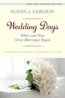 Dni ślubu: Kiedy i jak zaczęły się wielkie małżeństwa - Wedding Days: When and How Great Marriages Began