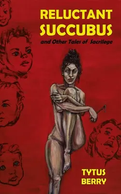 Niechętny sukkub i inne opowieści o świętokradztwie