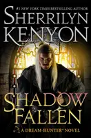 Shadow Fallen - szósta książka z serii Łowcy Snów, od autora bestsellerów nr 1 New York Timesa - Shadow Fallen - the 6th book in the Dream Hunters series, from the No.1 New York Times bestselling author