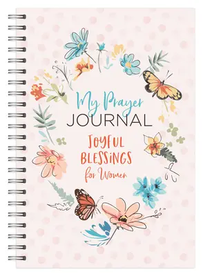 Mój dziennik modlitwy: Radosne błogosławieństwa dla kobiet - My Prayer Journal: Joyful Blessings for Women